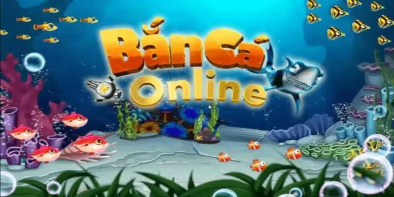 Tìm hiểu về khái niệm game bắn cá online tại nhà cái